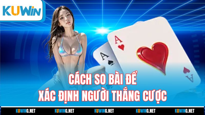 cach-so-bai-de-xac-dinh-nguoi-thang-cuoc