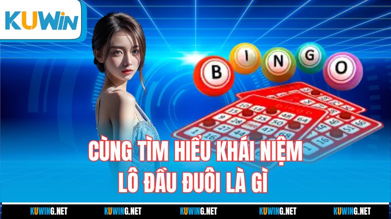 cung-tim-hieu-khai-niem-lo-dau-duoi-la-gi