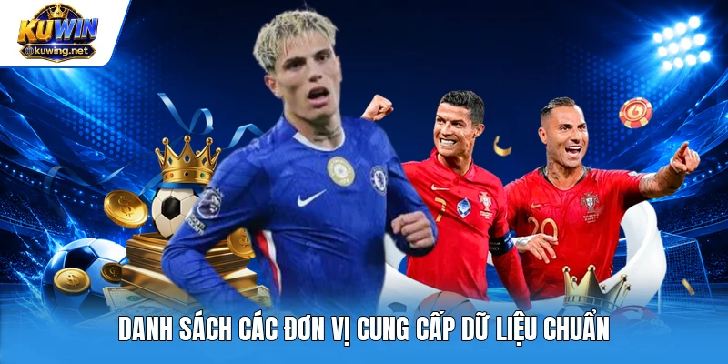 Danh sách các đơn vị cung cấp dữ liệu chuẩn