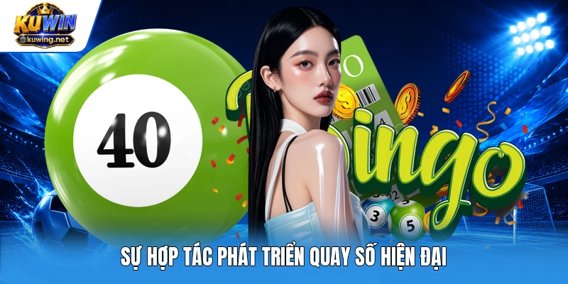 Sự hợp tác phát triển quay số hiện đại